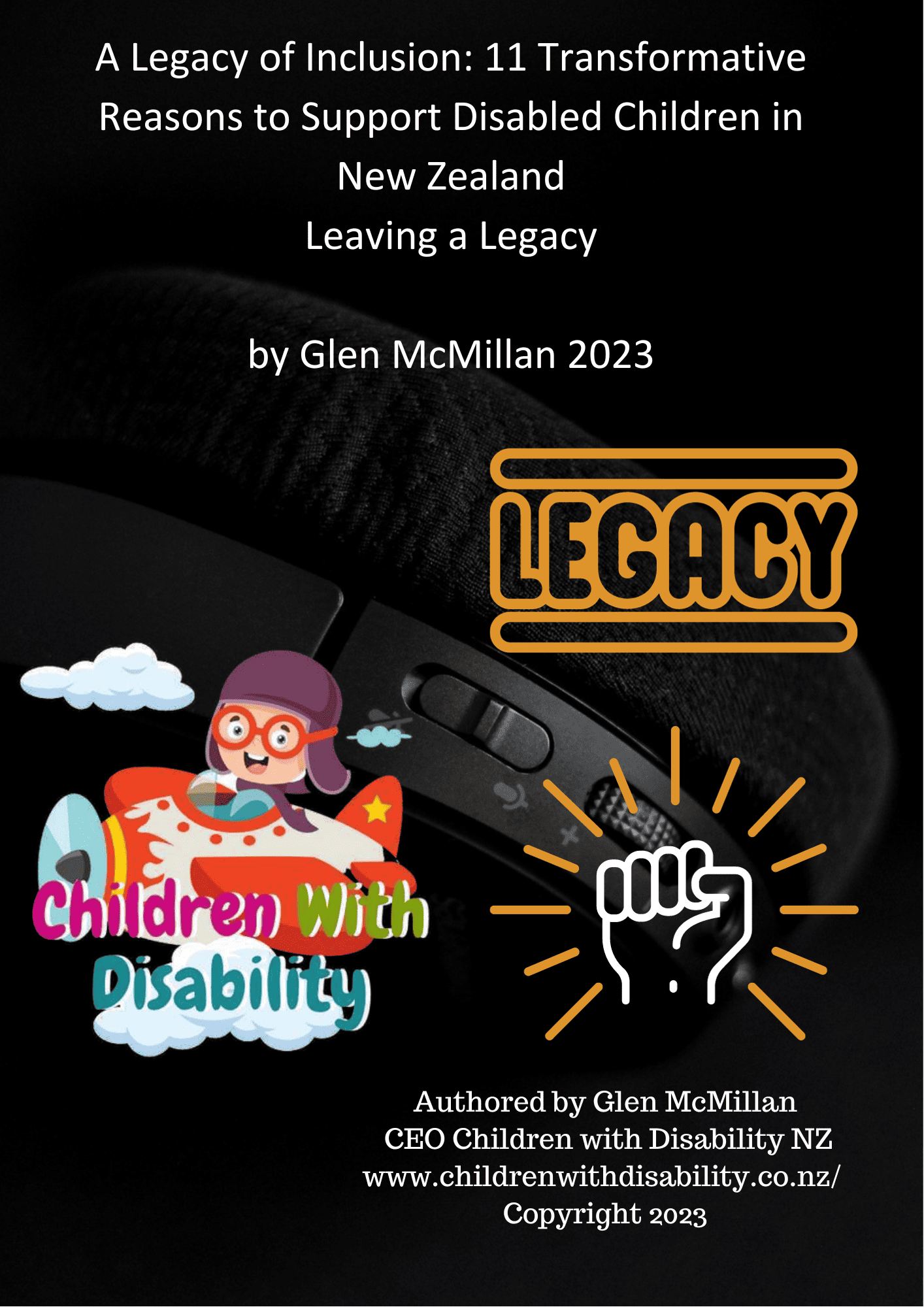 A Legacy of Inclusion 11 Transformative Reasons to Support Disabled Children in New Zealand